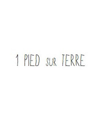 1 pied sur terre
